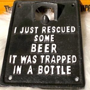 Cast iron bar plaque with saying and opener​​​​​​​​​​​​​​